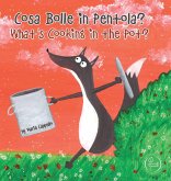 Cosa Bolle in Pentola? - What's Cooking in the Pot?