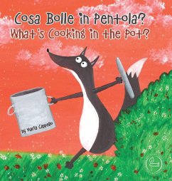 Cosa Bolle in Pentola? - What's Cooking in the Pot? - Cappello, Maria