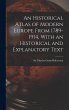 An Historical Atlas of Modern Europe... - Bild 1
