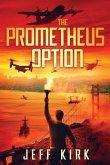 The Prometheus Option