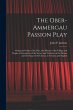 The Ober-Ammergau Passion Play: Giving... - Bild 1