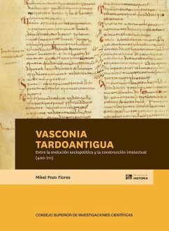 Cover Vasconia tardoantigua : entre la evolución sociopolítica y la construcción intelectual, 400-711