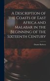 A Description of the Coasts of East Africa and Malabar in the Beginning of the Sixteenth Century
