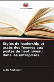 Styles de leadership et accès des femmes aux postes de haut niveau dans les entreprises