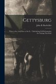 Gettysburg: What to see, and how to see it. / Embodying Full Information for Visiting This Field