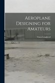 Aeroplane Designing for Amateurs