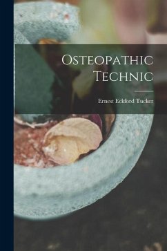 Osteopathic Technic - Tucker, Ernest Eckford