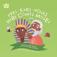 Eyes Ears Noses, Here Comes Moses - Ingerslev, Karen Rosario