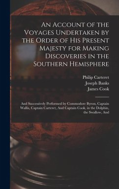 Cover An Account of the Voyages Undertaken by the Order of His Present Majesty for Making Discoveries in the Southern Hemisphere