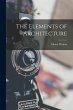 The Elements of Architecture - Bild 1