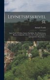 Levnetsbeskrivelse: Samt Traek Af Folkets Saeder Og Skikke, Dets Skolevaesen, Husstel, Selskabsliv, Overtro, Osv.i Gudbrandsdalen I Aarhun
