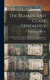 The Beaman and Clark Genealogy