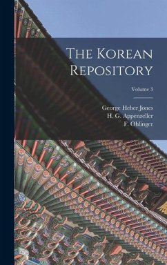 The Korean Repository; Volume 3 - Ohlinger, F.