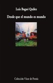 Desde que el mundo es mundo Desde que el mundo es mundo