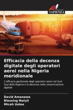 Efficacia della decenza digitale degli operatori aerei nella Nigeria meridionale - Amanawa, David;Nwiyii, Blessing;Uelee, Micah