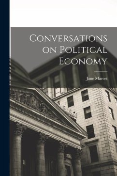 Conversations on Political Economy - Marcet, Jane