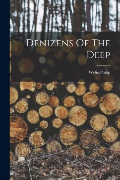 Denizens Of The Deep - Wylie, Philip