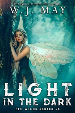 Light in the Dark (Fae Wilds Series, #6) (eBook, ePUB) Cover Light in the Dark (Fae Wilds Series, #6) (eBook, ePUB)