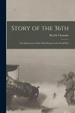 Story of the 36th: The Experiences of the 36th Division in the World War