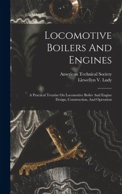Locomotive Boilers And Engines - Ludy, Llewellyn V