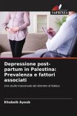 Depressione post-partum in Palestina: Prevalenza e fattori associati