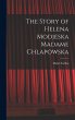 The Story of Helena Modjeska Madame... - Bild 1