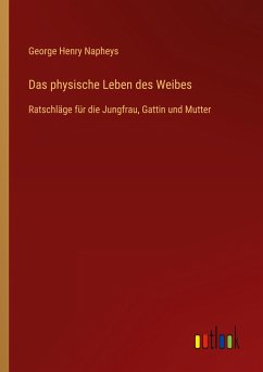 Das physische Leben des Weibes