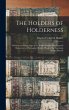 The Holders of Holderness; a History... - Bild 1