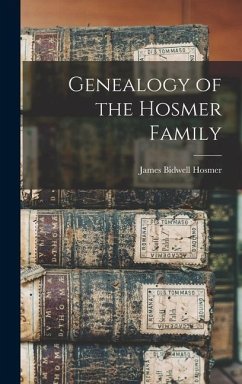Genealogy of the Hosmer Family - Hosmer, James Bidwell