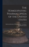 The Homoeopathic Pharmacopoeia of the United States