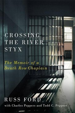 Crossing the River Styx - Ford, Russ; Peppers, Todd C; Peppers, Charles