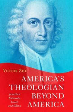 America's Theologian Beyond America - Zhu, Victor