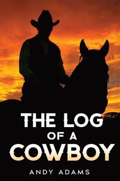 The Log of a Cowboy - Adams, Andy