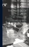 The Nature of Man: Studies in Optimistic Philosophy