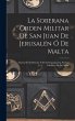 La Soberana Orden Militar De San Juan... - Bild 1