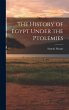 The History of Egypt Under the Ptolemies - Bild 1
