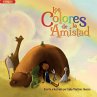 Los Colores de la Amistad (Bilingual) - Bild 1