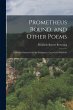 Prometheus Bound, and Other Poems:... - Bild 1