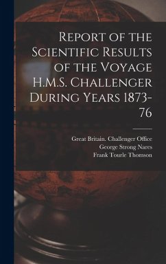 Cover Report of the Scientific Results of the Voyage H.M.S. Challenger During Years 1873-76