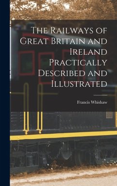Cover The Railways of Great Britain and Ireland Practically Described and Illustrated