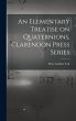 An Elementary Treatise on Quaternions,... - Bild 1