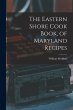 The Eastern Shore Cook Book, of... - Bild 1