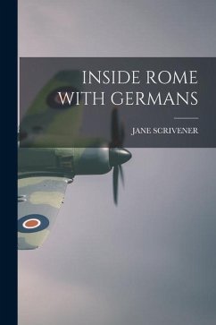 Inside Rome with Germans - Scrivener, Jane