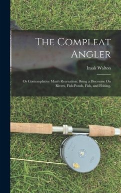 The Compleat Angler - Walton, Izaak