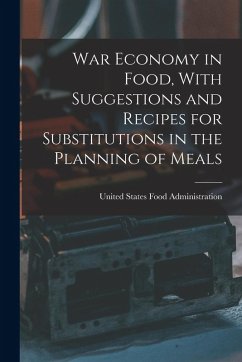 Cover War Economy in Food, With Suggestions and Recipes for Substitutions in the Planning of Meals