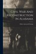 Civil War And Reconstruction In Alabama - Bild 1