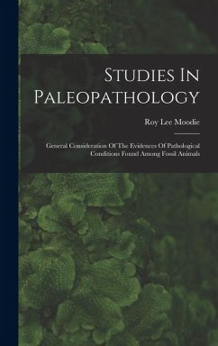 Studies In Paleopathology - Moodie, Roy Lee