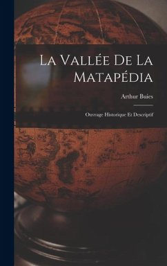 Cover La Vallée de la Matapédia: Ouvrage Historique et Descriptif