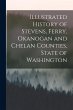 Illustrated History of Stevens, Ferry,... - Bild 1