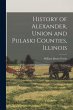 History of Alexander, Union and Pulaski... - Bild 1